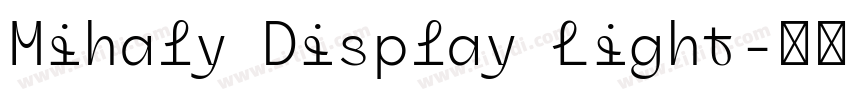 Mihaly Display Light字体转换